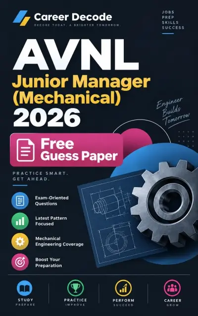 AVNL Junior Manager (Mechanical) 2026 Free Guess Paper