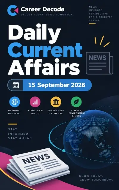 Daily Current Affairs - 15 September 2026