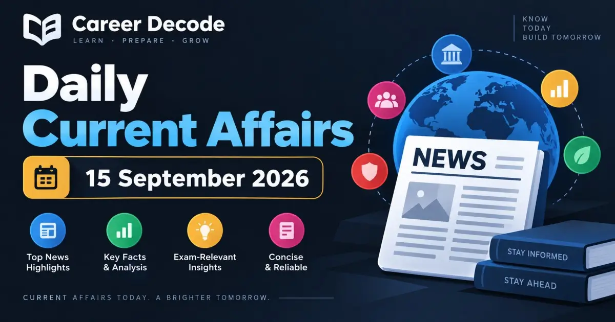 Daily Current Affairs - 15 September 2026