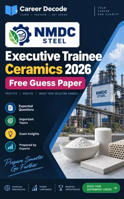 NMDC Steel Executive Trainee Ceramics 2026 Free Guess Paper