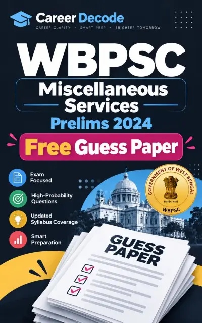 WBPSC Miscellaneous Services Prelims 2024 Free Guess Paper